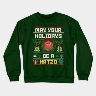 May Your Holidays Be A Nat20 Crewneck Sweatshirt